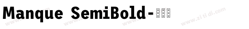 Manque SemiBold字体转换